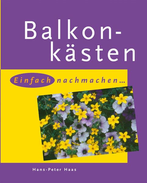 Balkonkästen: Einfach nachmachen... (Gartenrezepte) Garden & Plants