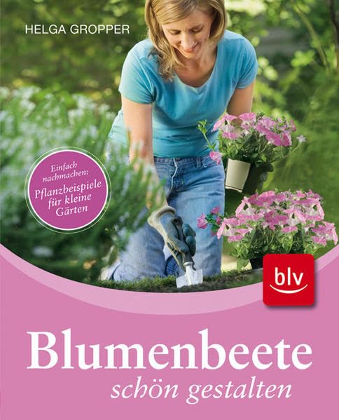 Blumenbeete schön gestalten: Stopper: Einfach nachmachen: Pflanzbeispiele für kleine Gärten Garden & Plants Books