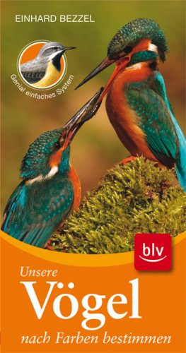 Unsere Vögel nach Farben bestimmen: Stopper: Neu: Genial einfaches System Learning & Reference