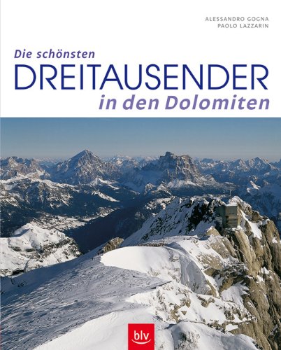 Die schönsten Dreitausender in den Dolomiten Leisure & Fun