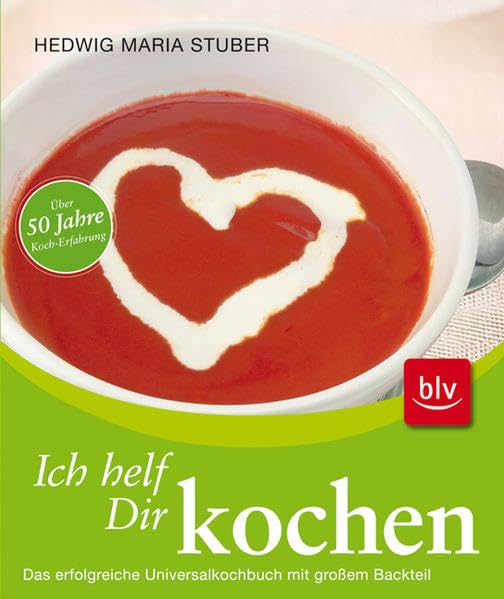 Ich helf Dir kochen:: Universalkochbuch Leisure, Home & Garden Books
