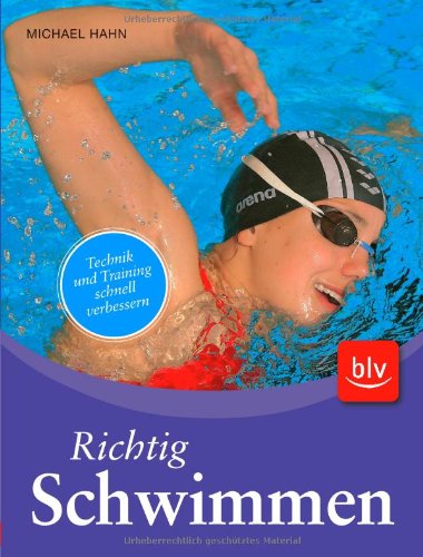 Richtig Schwimmen: Technik und Training schnell verbessern Leisure & Fun