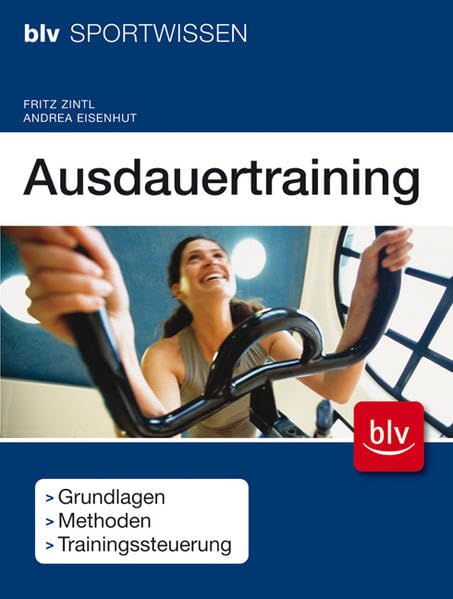 Ausdauertraining: Grundlagen · Methoden · Trainingssteuerung Health, Nutrition & Fitness