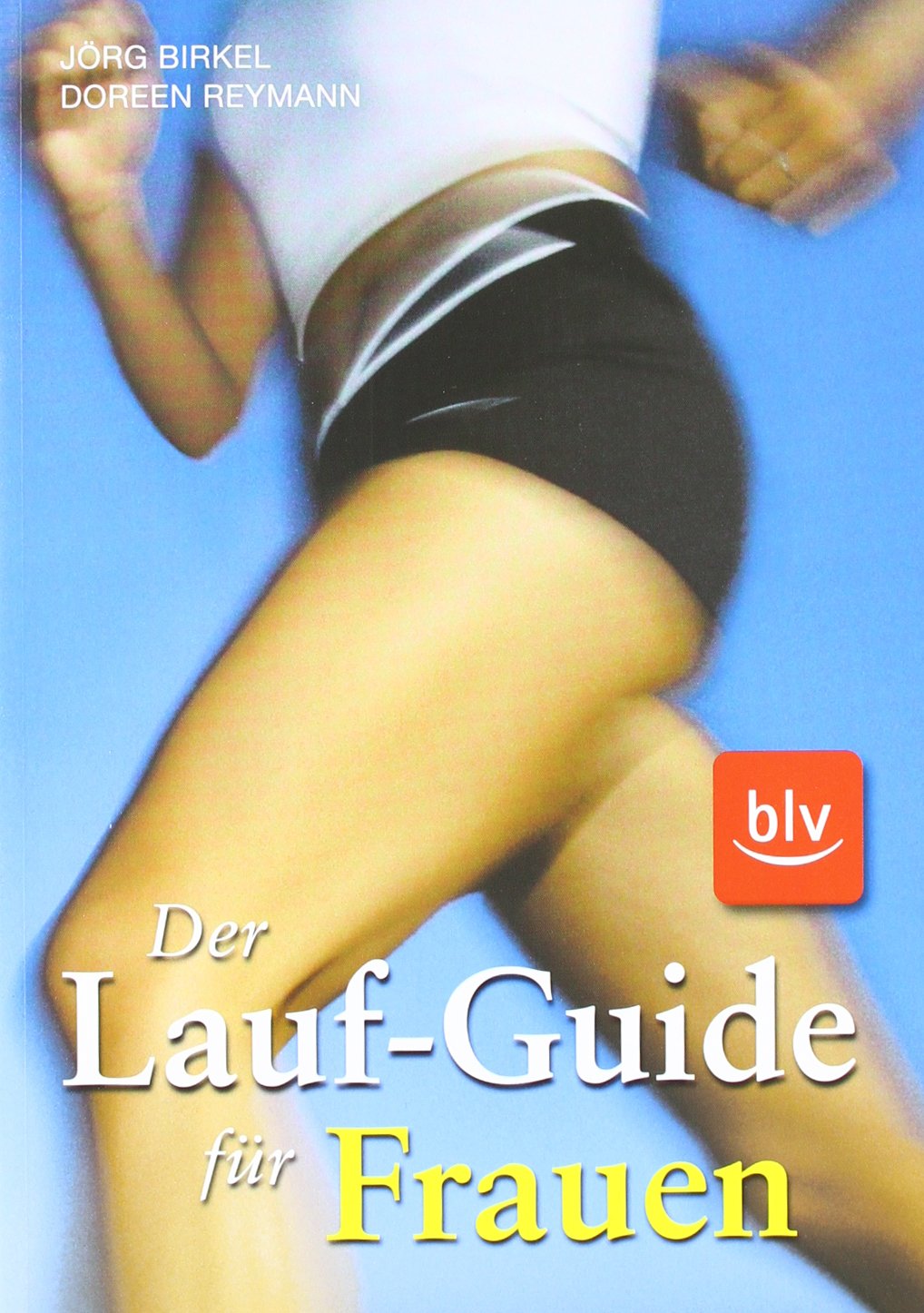Der Lauf-Guide für Frauen Leisure & Fun