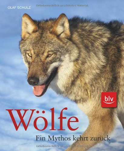Wölfe - Ein Mythos kehrt zurück Natural Sciences