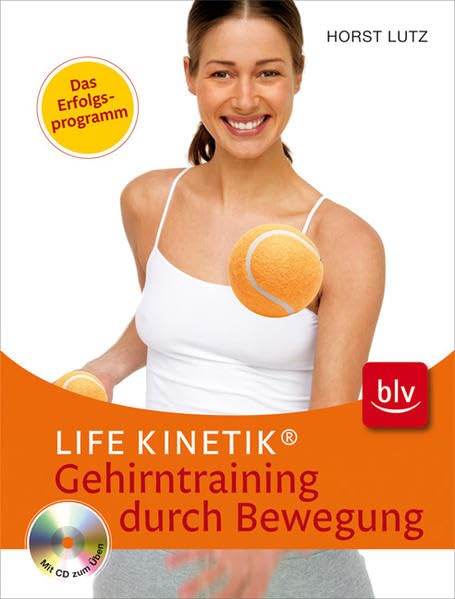 Life Kinetik® - das Erfolgsprogramm: Das Gehirntraining durch Bewegung Leisure & Fun