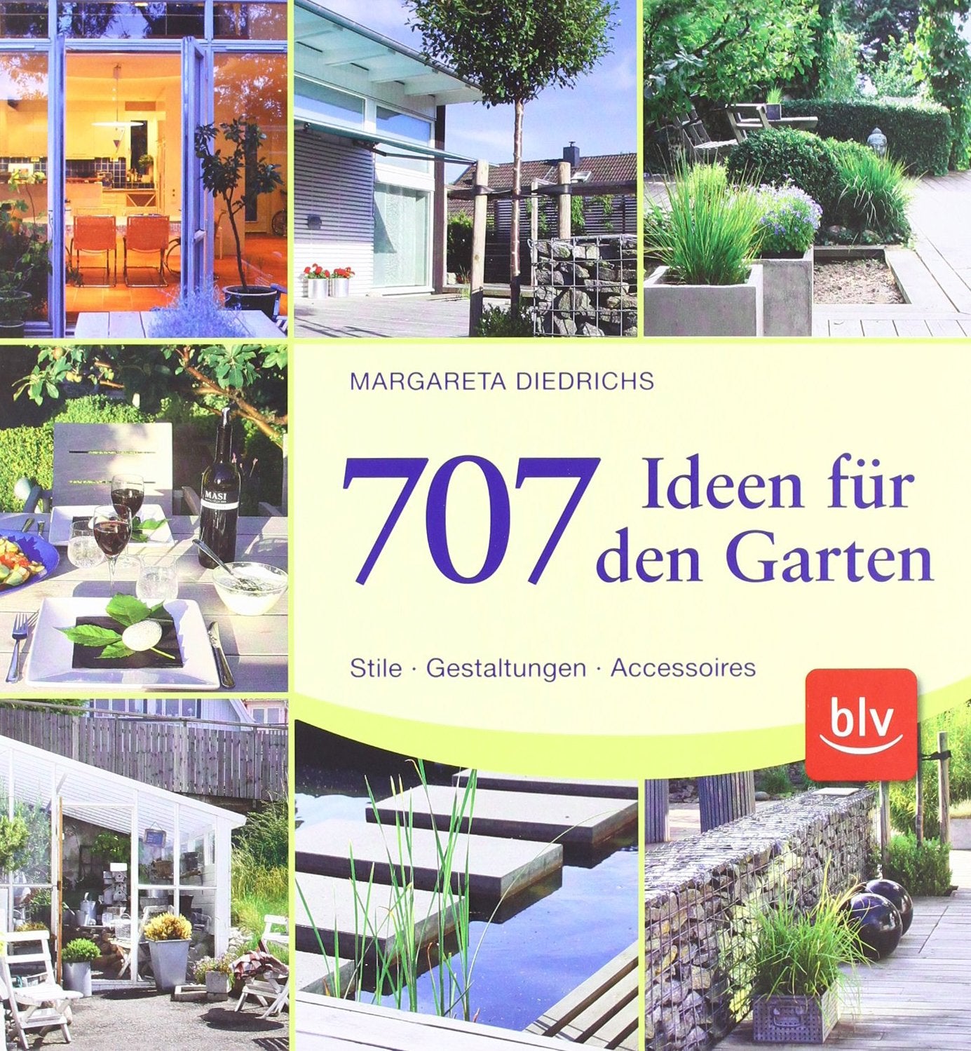 707 Ideen für den Garten: Stile - Gestaltungen - Accessoires Garden & Plants