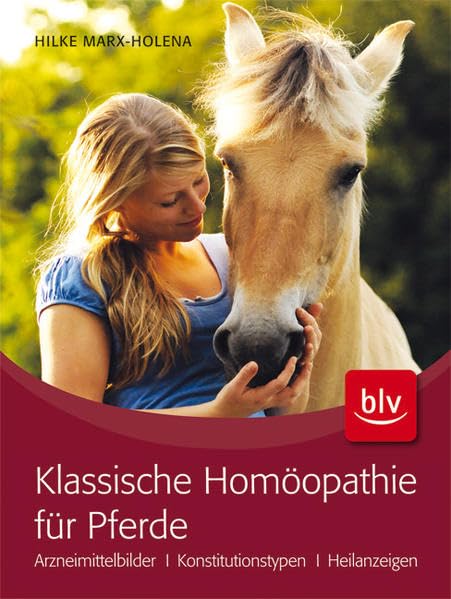 Klassische Homöopathie für Pferde: Grundlagenwissen · Arzneimittelbilder · Konstitutionstypen · Heilanzeigen Medicine
