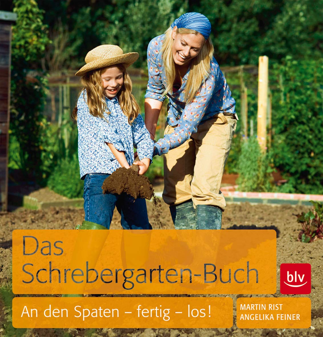 Das Schrebergarten-Buch: An den Spaten - fertig - los Garden & Plants