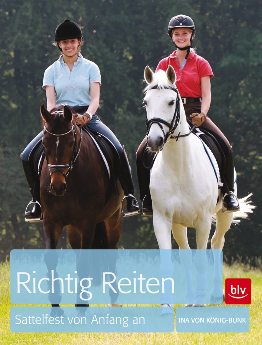 Richtig Reiten: Sattelfest von Anfang an (BLV Pferde & Reiten) Pets