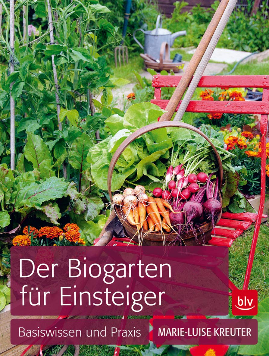 Der Biogarten für Einsteiger Garden & Plants