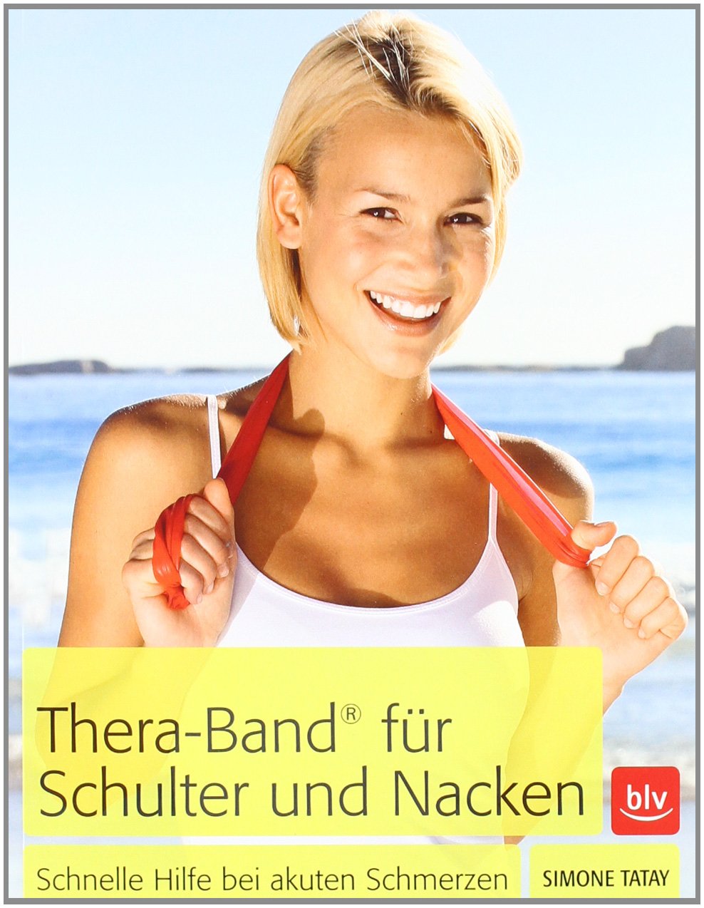 Thera-Band® für Schulter und Nacken: Schnelle Hilfe bei akuten Schmerzen Health, Nutrition & Fitness