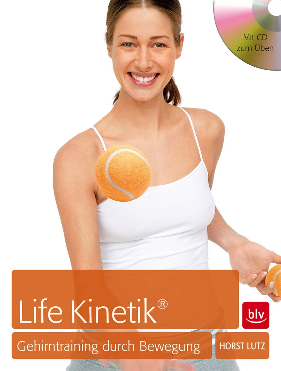 Life Kinetik®: Gehirntrainig durch Bewegung (BLV Sport, Fitness & Training) Health, Nutrition & Fitness