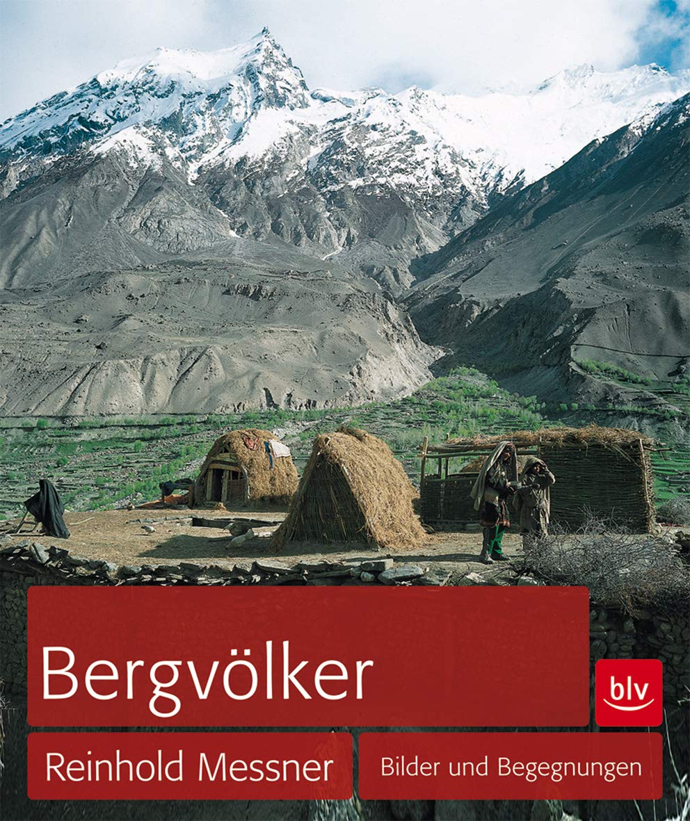 Bergvölker: Bilder und Begegnungen (BLV Alpin & Outdoor) Leisure & Fun