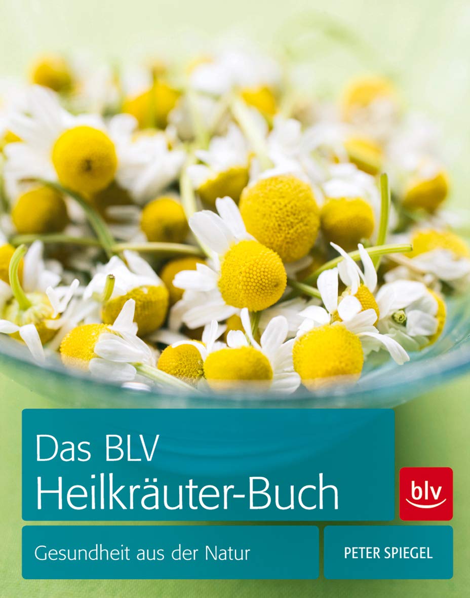 Das BLV Heilkräuter-Buch Leisure, Home & Garden Books