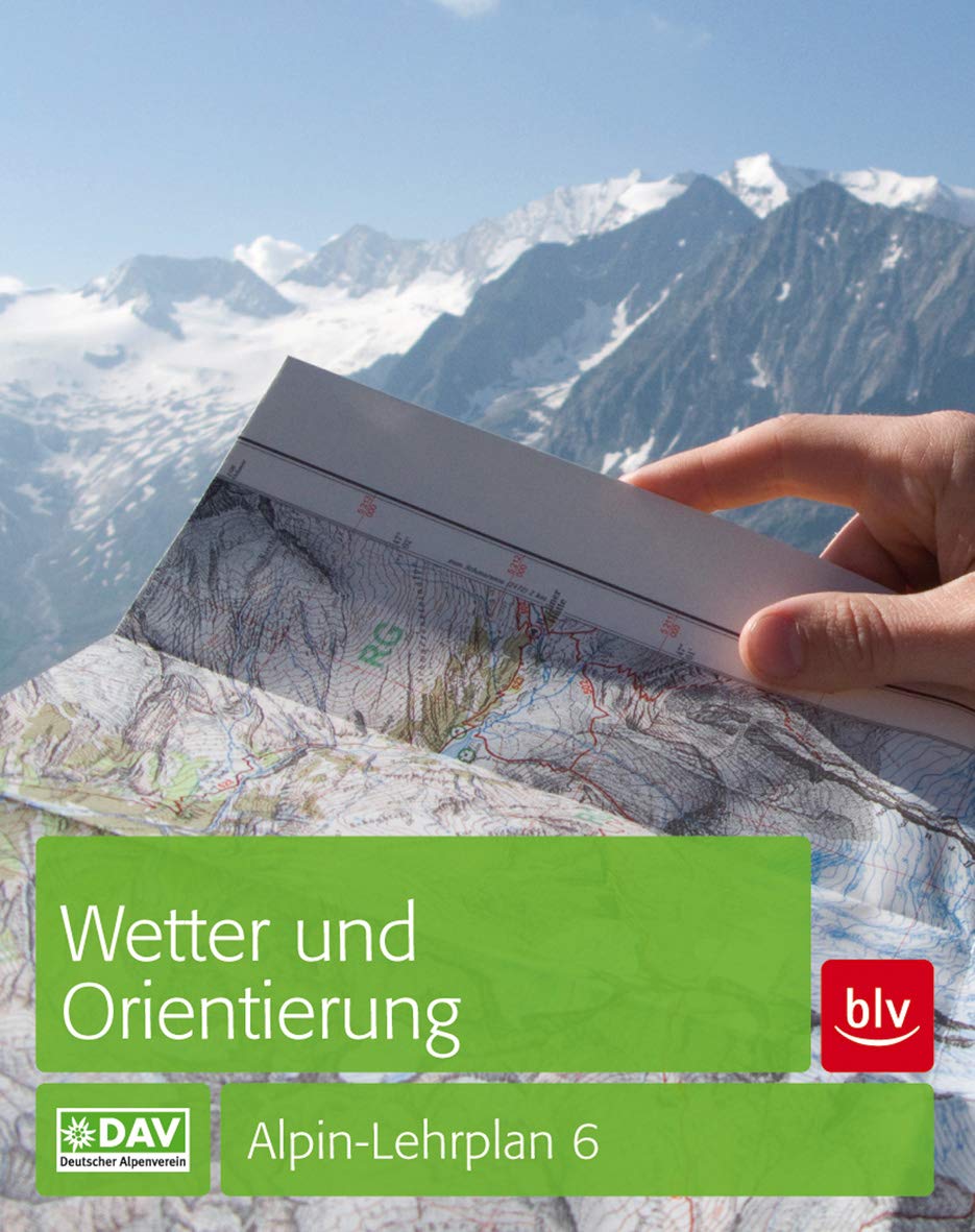 Wetter und Orientierung: Alpin-Lehrplan 6 Leisure & Fun