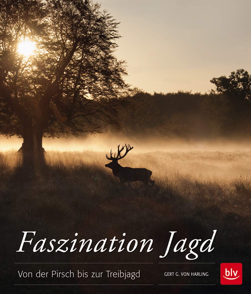 Faszination Jagd: Von der Pirsch bis zur Treibjagd Leisure & Fun