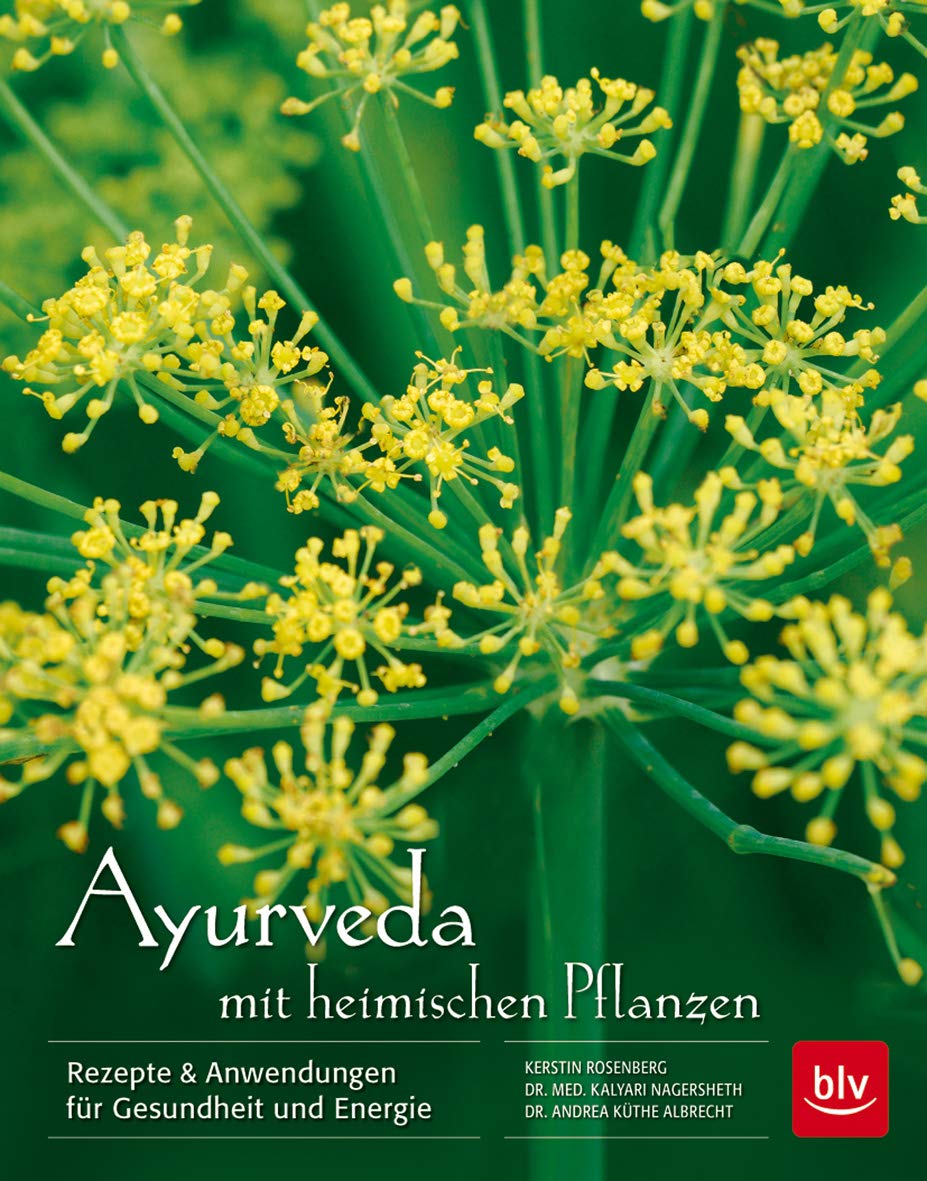 Ayurveda mit heimischen Pflanzen Natural Sciences