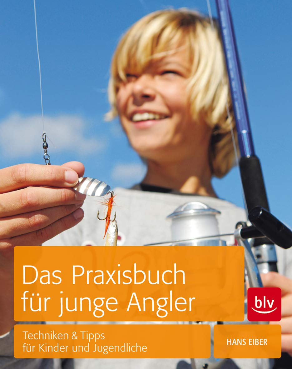 Das Praxisbuch für junge Angler Leisure & Fun