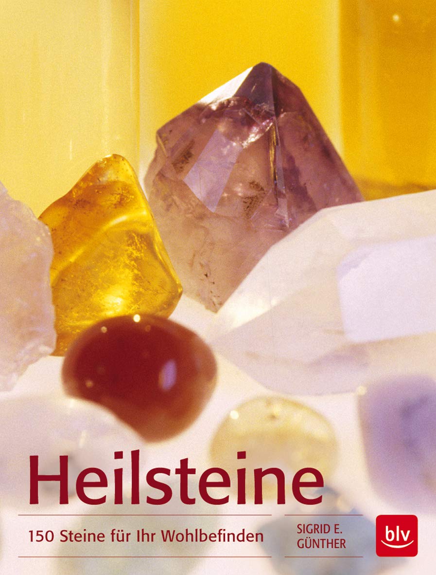 Heilsteine: 150 Steine für Ihr Wohlbefinden Business & Technology