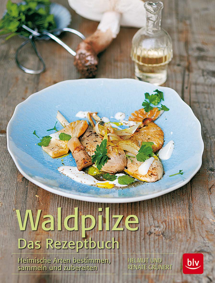 Waldpilze  Das Rezeptbuch Leisure, Home & Garden