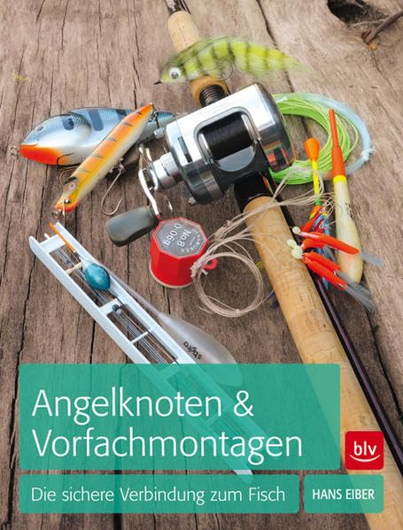 Angelknoten & Vorfachmontagen: Die sichere Verbindung zum Fisch Leisure & Fun