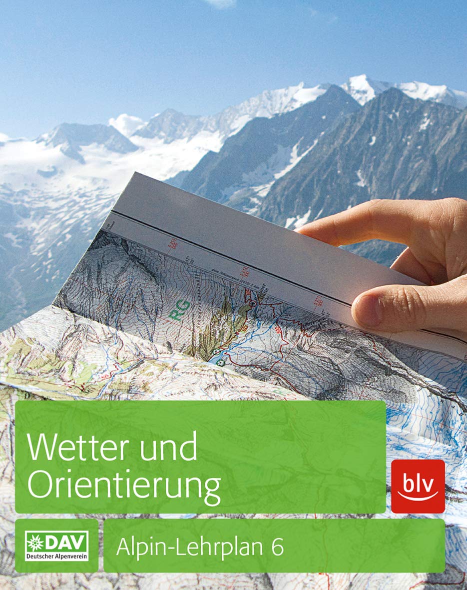 Wetter und Orientierung: Alpin-Lehrplan 6 Leisure & Fun