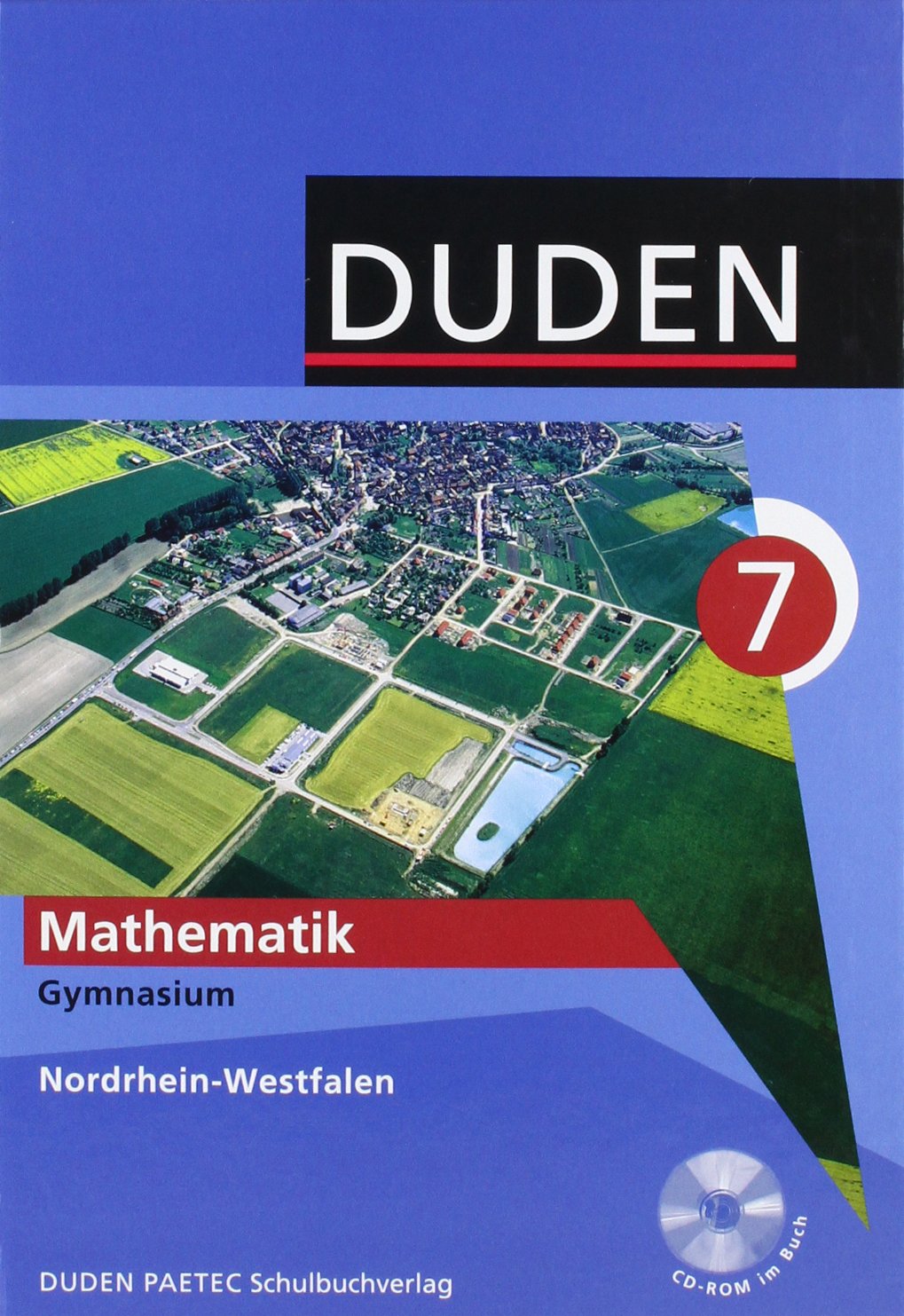Duden Mathematik - Sekundarstufe I - Gymnasium Nordrhein-Westfalen: 7. Schuljahr - Schülerbuch mit CD-ROM Study Guides
