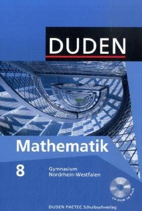 Duden Mathematik - Sekundarstufe I - Gymnasium Nordrhein-Westfalen: 8. Schuljahr - Schülerbuch mit CD-ROM Study Guides
