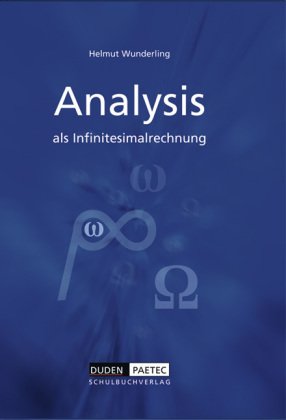 Duden Mathematik - Gymnasiale Oberstufe - Zu allen Ausgaben: Analysis als Infinitesimalrechnung: Schülerbuch: Lehrbuch. Sekundarstufe II Study Guides