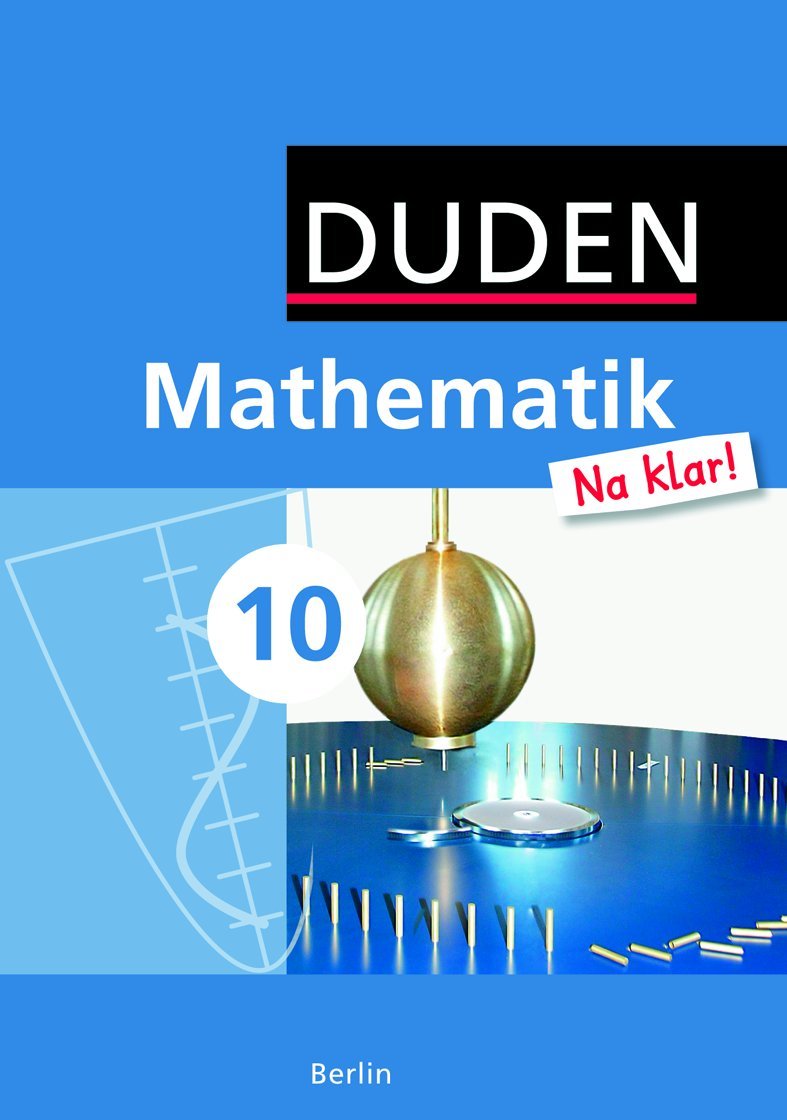 Mathematik Na klar! 10. Schuljahr. Schülerbuch Sekundarschule Berlin Study Guides