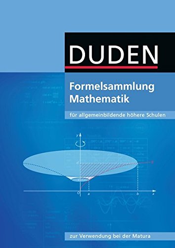 Formelsammlung bis zum Abitur - Mathematik: Formelsammlung - Ausgabe Österreich: 9.-12. Schuljahr Study Guides