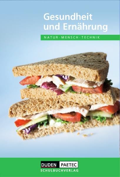 Duden Natur - Mensch - Technik Gesundheit und Ernährung Business & Technology