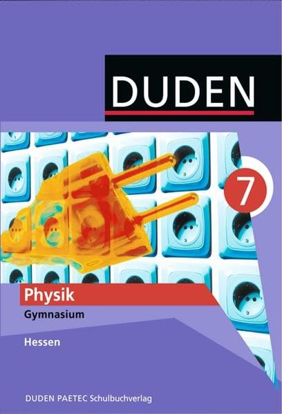 Duden Physik - Gymnasium Hessen / 7. Schuljahr - Schülerbuch Study Guides