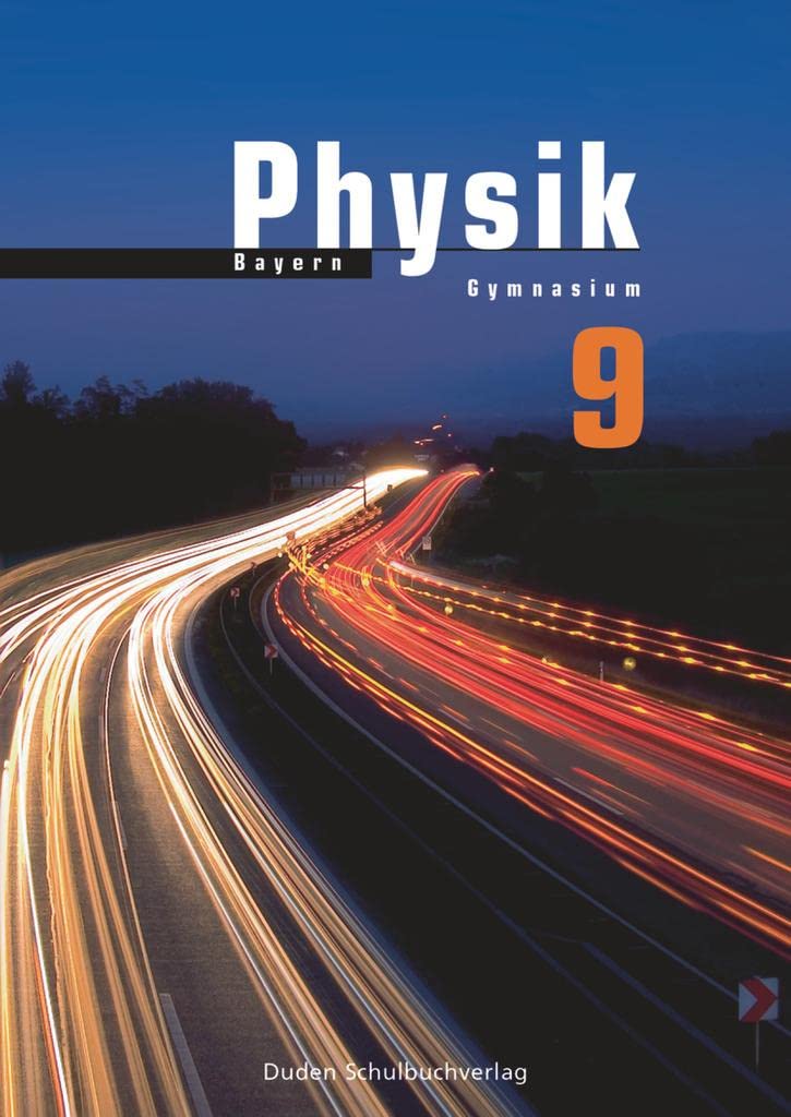 Duden Physik - Gymnasium Bayern - 9. Schuljahr Study Guides