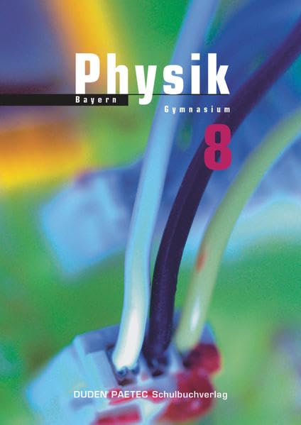 Physik 8 Lehrbuch Bayern Gymnasium Study Guides