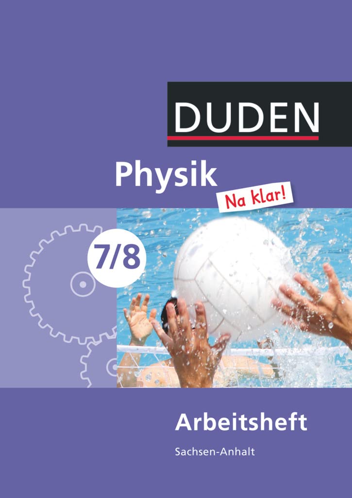Physik Na klar! 7/8 Arbeitsheft. Sachsen-Anhalt Sekundarschule Study Guides