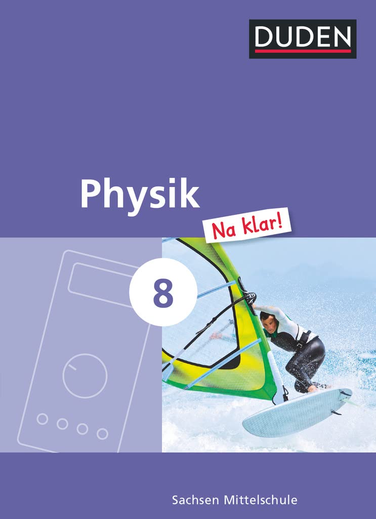 Physik Na klar! 8. Schuljahr. Schülerbuch Mittelschule Sachsen Study Guides