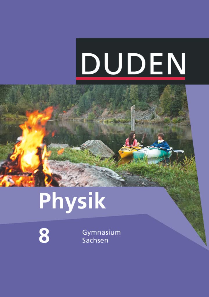 Duden Physik 8. Schuljahr. Schülerbuch Gymnasium Sachsen Study Guides