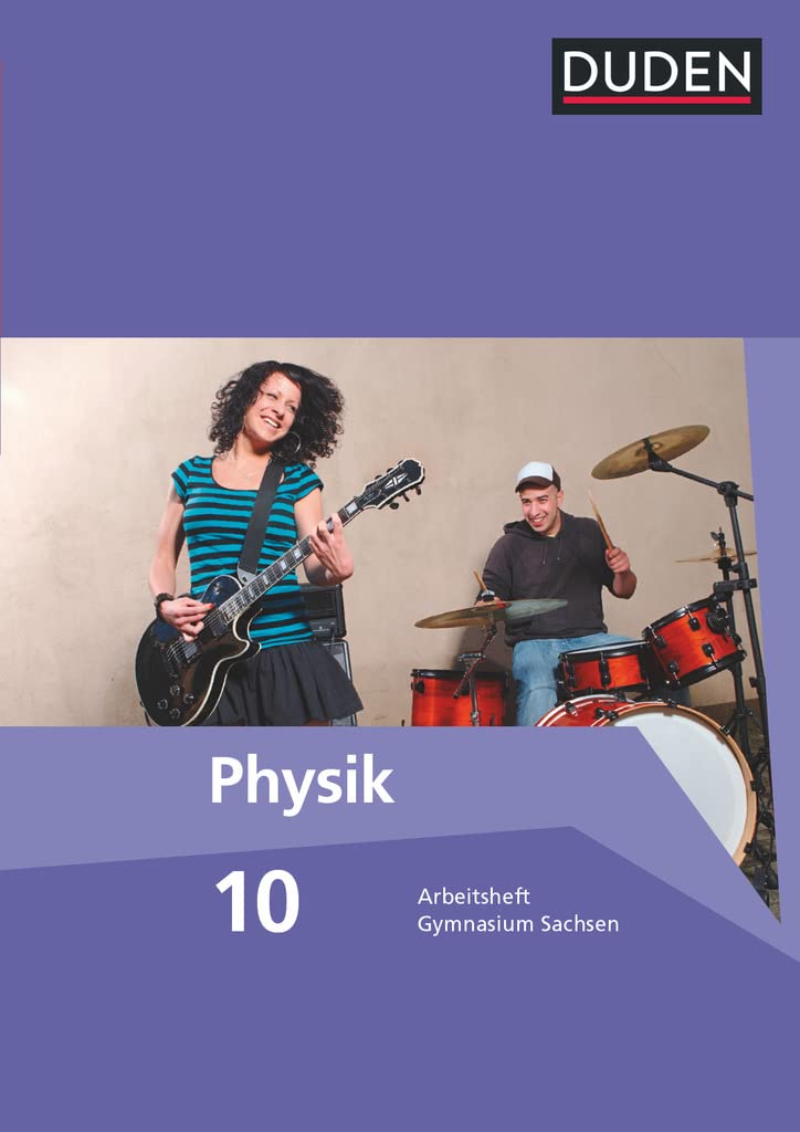 Duden Physik - Gymnasium Sachsen - 10. Schuljahr: Arbeitsheft Study Guides