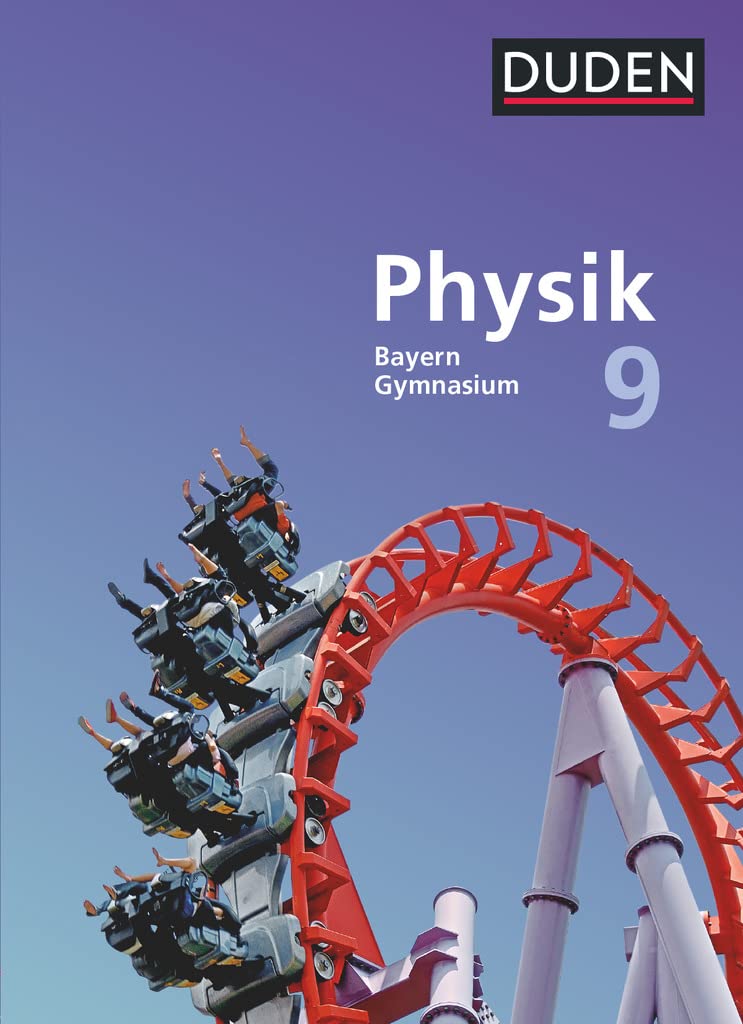 Duden Physik 9. Jahrgangsstufe - Gymnasium Bayern - Schülerbuch Study Guides