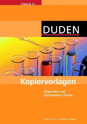 Kopiervorlagen Chemie SI: Allgemeine und physikalische Chemie Learning & Reference