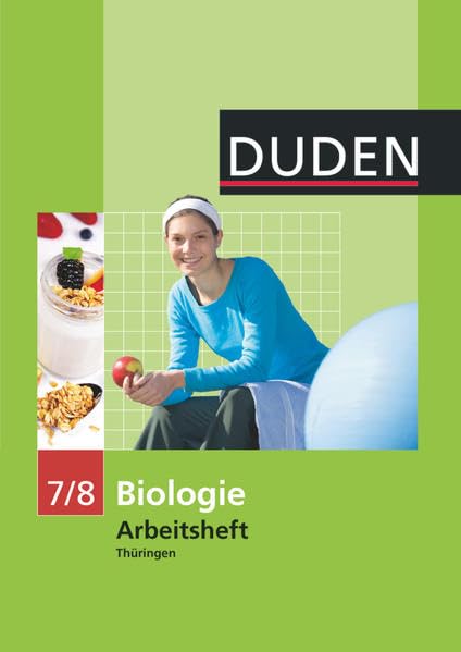 Duden Biologie - Sekundarstufe I - Mecklenburg-Vorpommern und Thüringen - 7./8. Schuljahr. Arbeitsheft - Thüringen Study Guides
