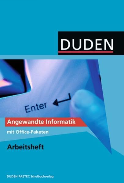 Duden Informatik: Angewandte Informatik mit Office-Paketen Sekundarstufe I und II book