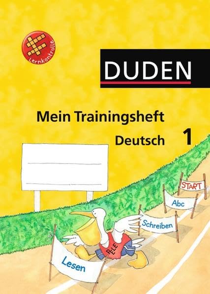 Mein Trainingsheft - Deutsch: 1. Schuljahr - Arbeitsheft mit Lösungsheft Study Guides