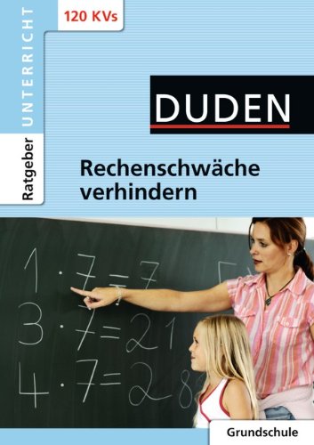 Duden Ratgeber Unterricht: Rechenschwäche verhindern Parents & Children