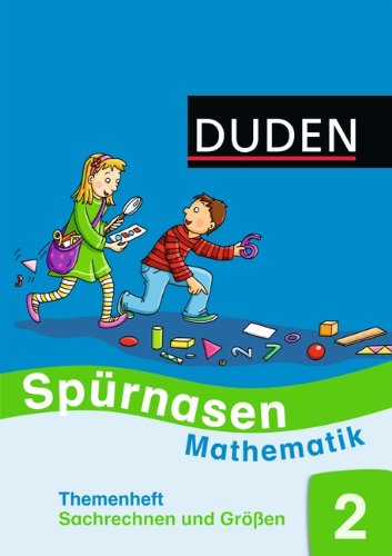 Spürnasen Mathematik - Allgemeine Ausgabe 2012: 2. Schuljahr - Verbrauchsmaterial - Themenheft Sachrechnen und Größen 2 Study Guides