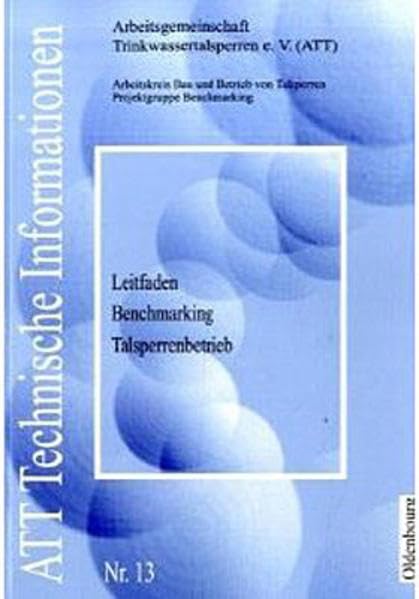 Leitfaden für Benchmarketing Talsperrenbetrieb: ATT Technische Informationen Business & Technology