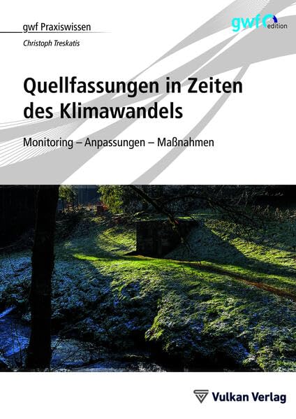 Quellfassungen in Zeiten des Klimawandels Business & Technology