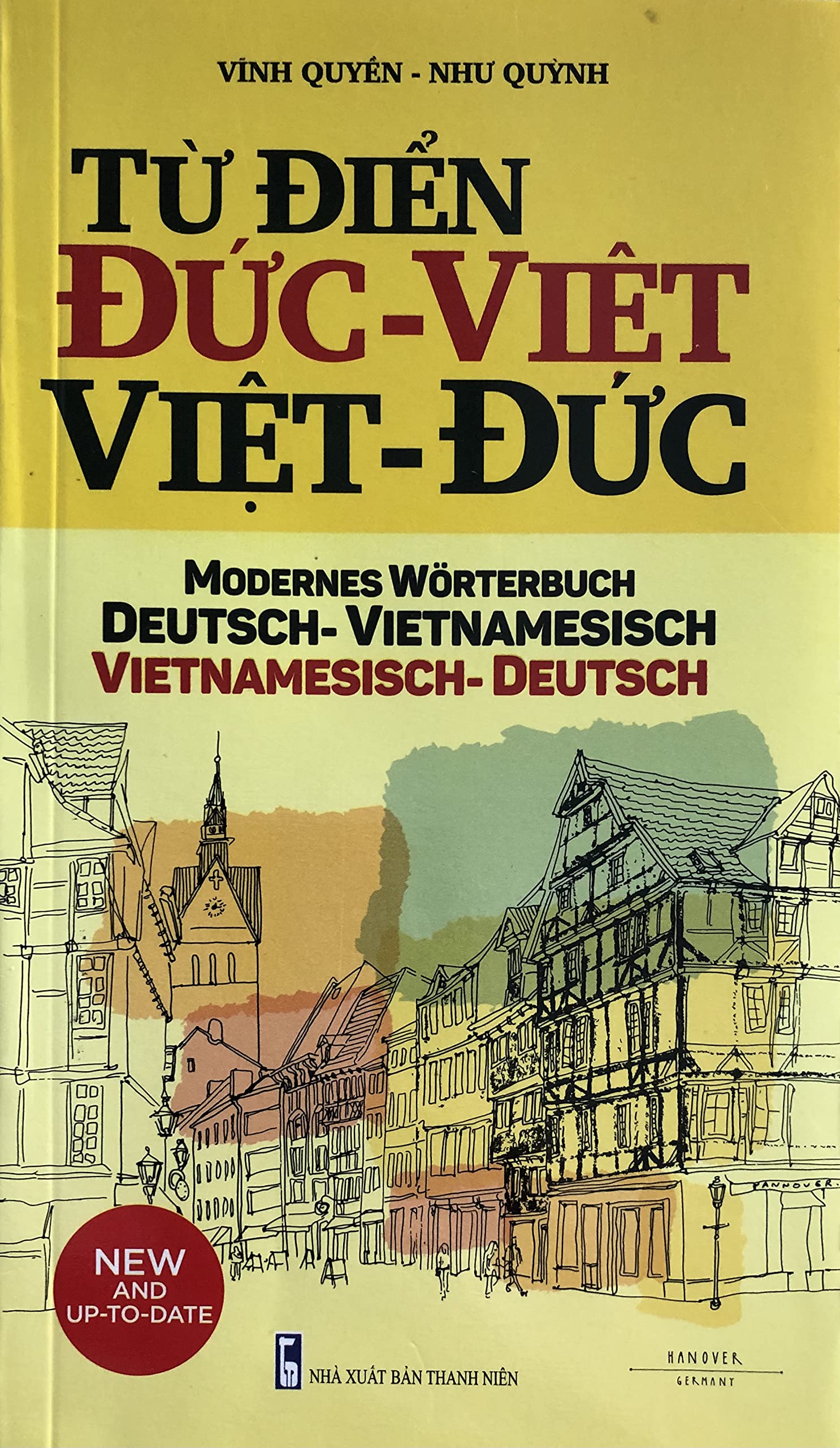 Modernes Deutsch - Vietnamesisch Vietnamesisch - Deutsch Wörterbuch mit 46.000 Stichwörtern: Tu Dien Duc-Viet / Viet-Duc - New and Up-To-Date (Vietnamesische Sprachbücher) General education